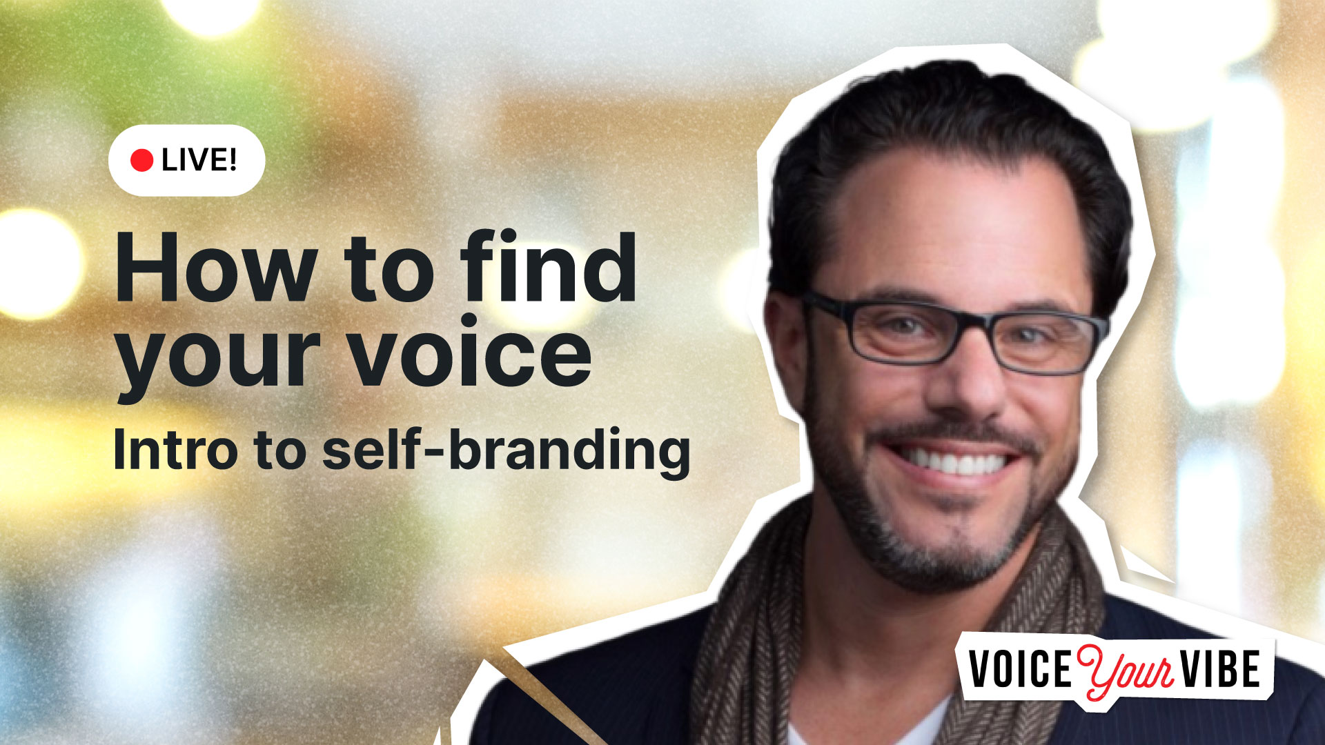 LIVE: How to find your voice - Intro to self-branding